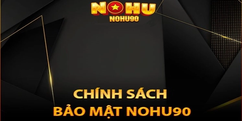 Hệ Thống Bảo Mật Tại Nohu90